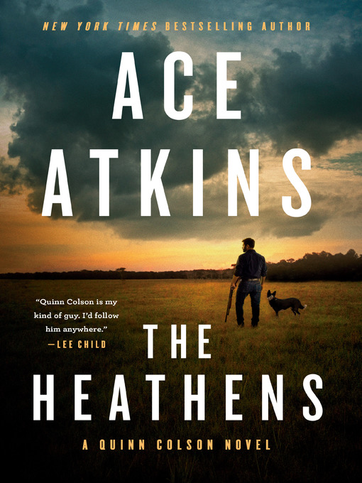 Title details for The Heathens by Ace Atkins - Available